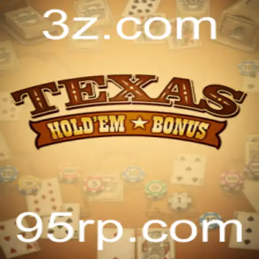 Explorando o Fascinante Mundo do Texas Hold'em Bonus
